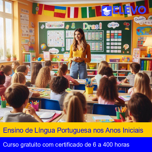 Ensino de Língua Portuguesa nos Anos Iniciais